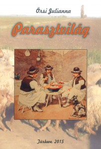 Örsi Julianna Parasztvilág